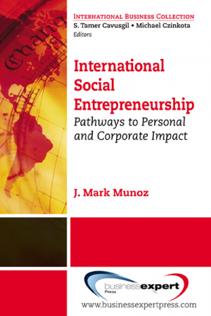 International Social Entrepreneurship: Pathways to Personal and Corporate Impact