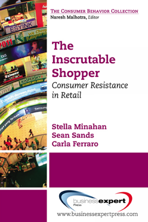 The Inscrutable Shopper: Consumer Resistance in Retail