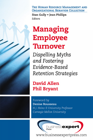 Managing Employee Turnover: Dispelling Myths and Fostering Evidence-Based Retention Strategies