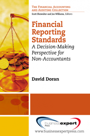 Financial Reporting Standards: A Decision-Making Perspective for Non-Accountants