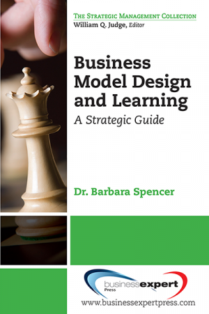 Business Model Design and Learning: A Strategic Guide