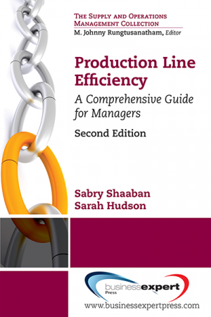 Production Line Efficiency: A Comprehensive Guide for Managers, Second Edition