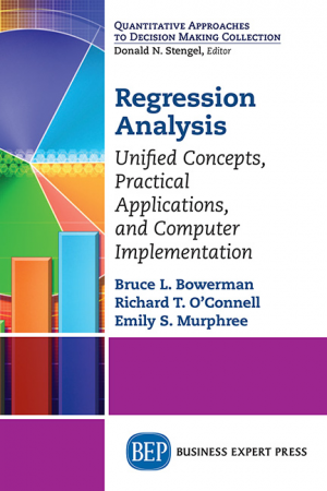 Regression Analysis: Unified Concepts, Practical Applications, and Computer Implementation