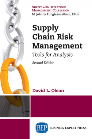 Supply Chain Risk Management: Tools for Analysis, Second Edition