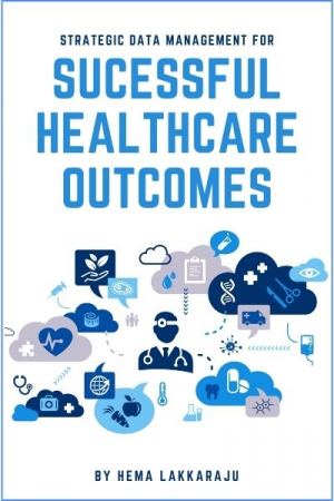 Strategic Data Management for Successful Healthcare Outcomes