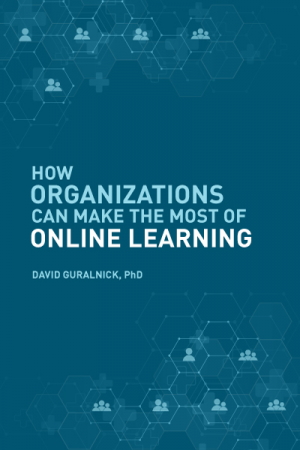 How Organizations Can Make the Most of Online Learning