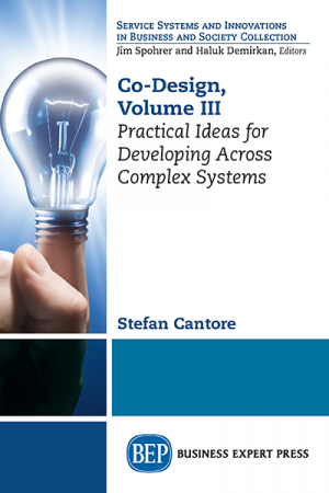 Co-Design, Volume III: Practical Ideas for Developing Across Complex Systems