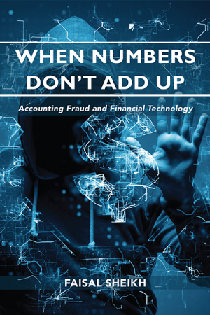 When Numbers Don’t Add Up: Accounting Fraud and Financial Technology
