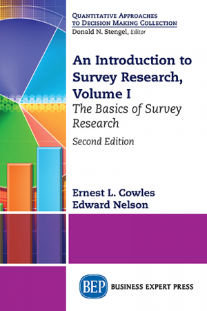 An Introduction to Survey Research, Volume I: The Basics of Survey Research, Second Edition