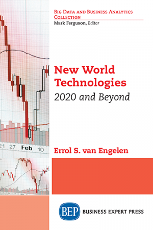 New World Technologies: 2020 and Beyond