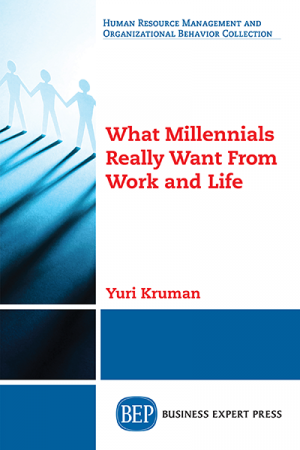 What Millennials Really Want From Work and Life