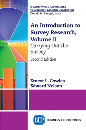 An Introduction to Survey Research, Volume II: Carrying Out the Survey, Second Edition