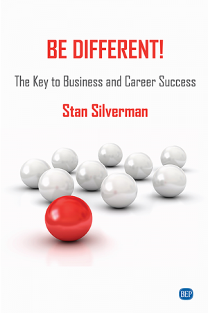 Be Different!  The Key to Business and Career Success