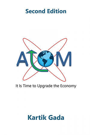 ATOM: It’s Time to Upgrade the Economy, Second Edition