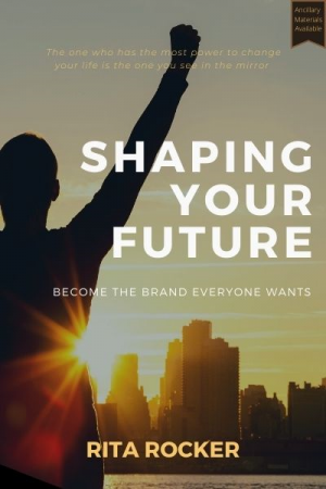Shaping Your Future: Become the Brand Everyone Wants