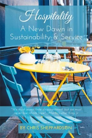 Hospitality: A New Dawn in Sustainability & Service