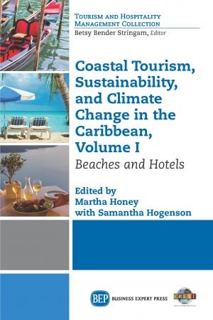 Coastal Tourism, Sustainability, and Climate Change in the Caribbean, Volume I: Beaches and Hotels