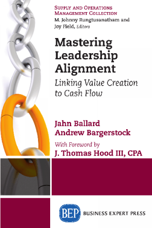 Mastering Leadership Alignment: Linking Value Creation to Cash Flow