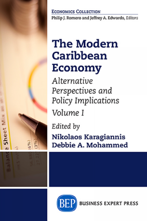 The Modern Caribbean Economy, Volume I: Alternative Perspectives and Policy Implications
