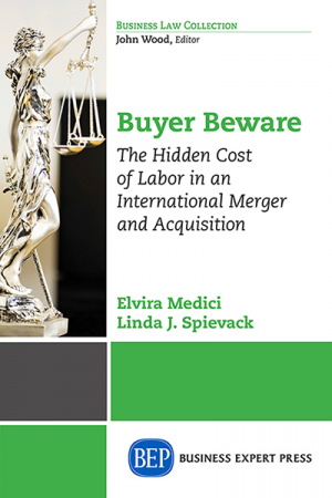 Buyer Beware: The Hidden Cost of Labor in an International Merger and Acquisition