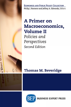 A Primer on Macroeconomics, Volume II: Policies and Perspectives, Second Edition