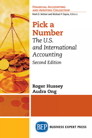 Pick a Number: The U.S. and International Accounting, Second Edition