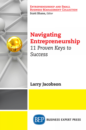 Navigating Entrepreneurship: 11 Proven Keys to Success