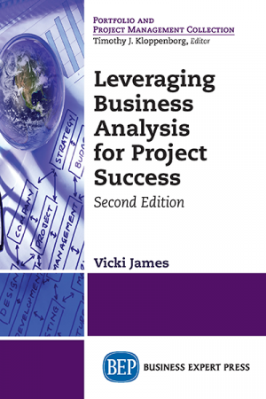 Leveraging Business Analysis for Product Success, Second Edition