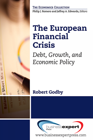 The European Financial Crisis: Debt, Growth, and Economic Policy