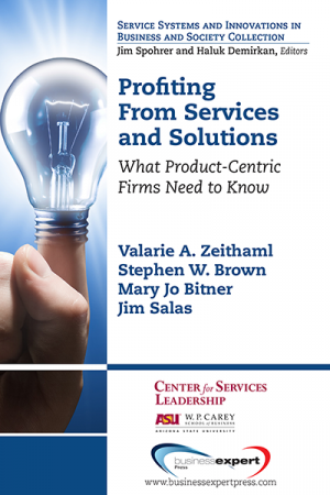 Profiting From Services and Solutions: What Product-Centric Firms Need to Know