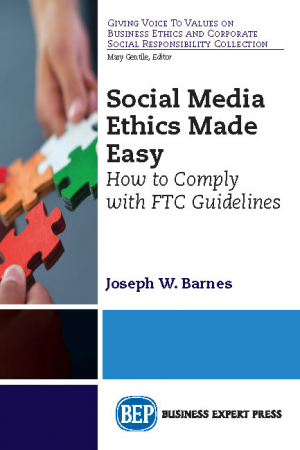 Social Media Ethics Made Easy: How to Comply with FTC Guidelines
