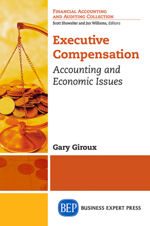 Executive Compensation: Accounting and Economic Issues