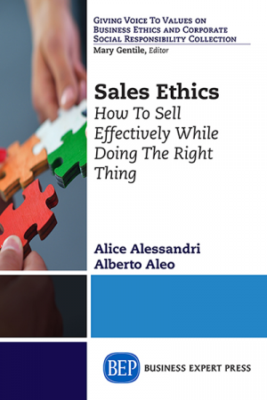 Sales Ethics: How To Sell Effectively While Doing the Right Thing