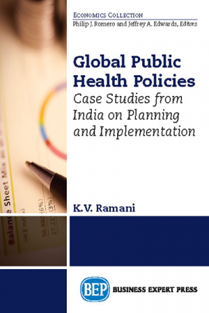Global Public Health Policies: Case Studies From India on Planning and Implementation