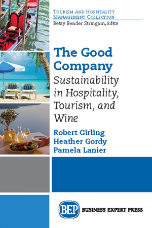 The Good Company: Sustainability in Hospitality, Tourism, and Wine