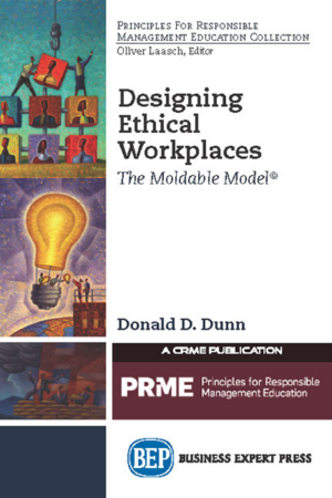 Designing Ethical Workplaces: The Moldable Model