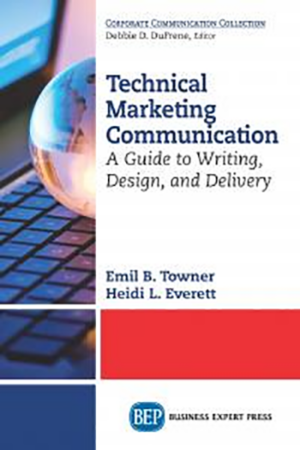 Technical Marketing Communication: A Guide to Writing, Design, and Delivery