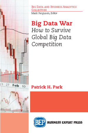 Big Data War: How to Survive Global Big Data Competition