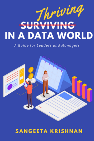 Thriving in a Data World: A Guide for Leaders and Managers