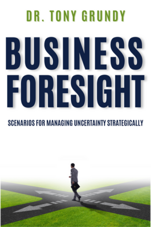 Business Foresight: Scenarios for Managing Uncertainty Strategically