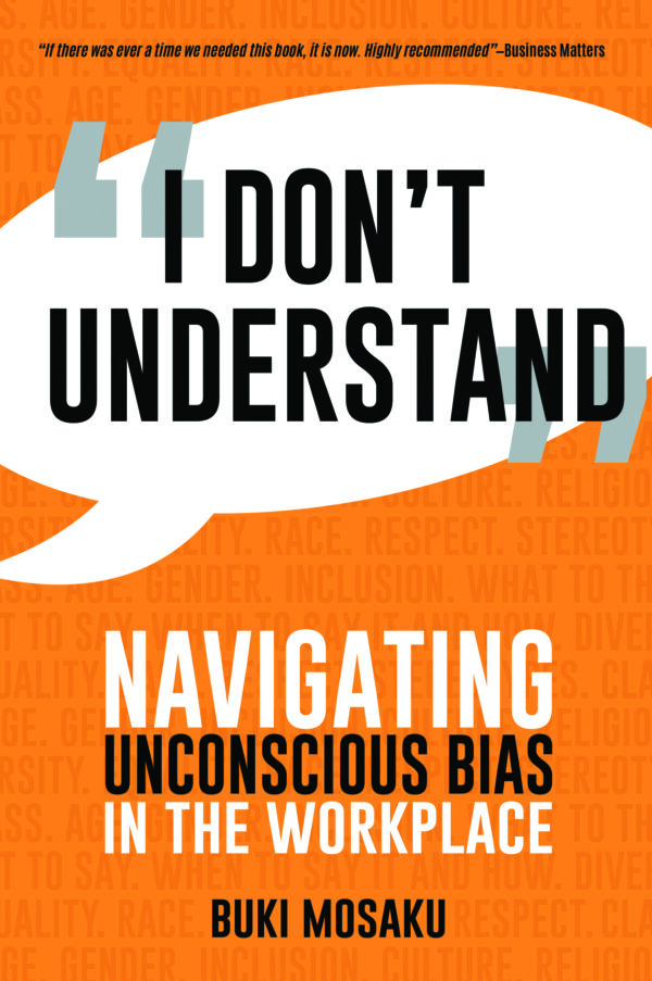 I Don’t Understand: Navigating Unconscious Bias in the Workplace
