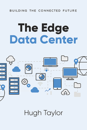 The Edge Data Center: Building the Connected Future