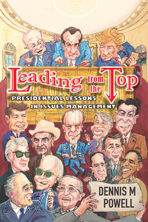 Leading from the Top: Presidential Lessons in Issues Management