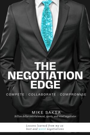 The Negotiation Edge: Compete |  Collaborate | Compromise