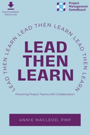 Lead Then Learn: Powering Project Teams with Collaboration
