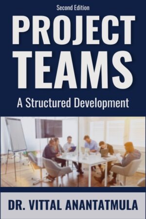 Project Teams, Second Edition: A Structured Development