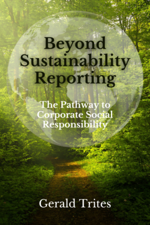 Beyond Sustainability Reporting: The Pathway to Corporate Social Responsibility