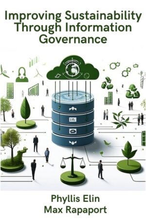 Improving Sustainability Through Information Governance