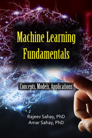 Machine Learning Fundamentals: Concepts, Models, and Applications