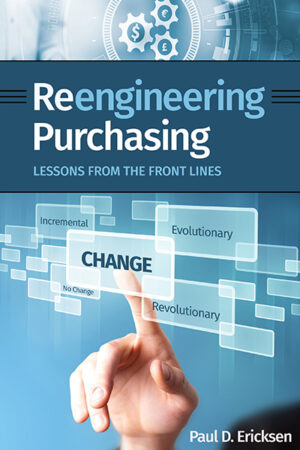 Reengineering Purchasing: Lessons from the Front Lines